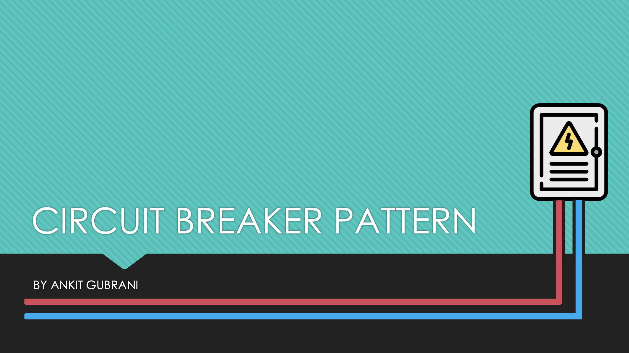 Circuit Breaker Pattern